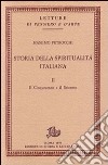 Storia della spiritualità italiana. Vol. 2: Il Cinquecento e il Seicento libro