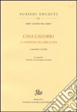 Gina Lagorio. La scrittura tra arte e vita