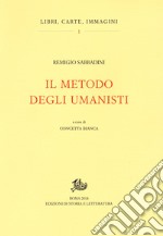 Il metodo degli umanisti libro