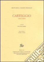 Carteggio 1915-1975 libro