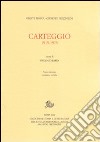 Carteggio 1915-1975 libro