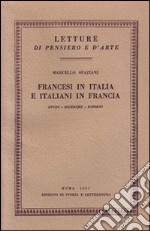 Francesi in Italia e italiani in Francia libro