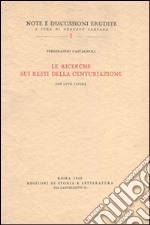 Le ricerche sui resti della centuriazione libro