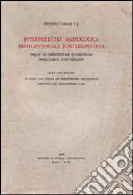 Interpretatio mariologica protoevangelii posttridentina. Usque ad definitionem dogmaticam immaculatae coceptionis. Pars posterior, ab anno 1661 usque ad definitionem libro