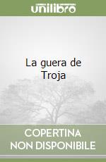 La guera de Troja