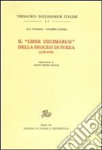 Il «Liber decimarum» della diocesi di Ivrea (1368-1370) libro