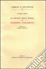 Le origini della poesia di Giuseppe Ungaretti