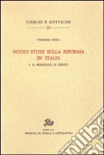 Nuovi studi sulla Riforma in Italia. Vol. 1: Il beneficio di Cristo libro