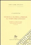 Società e cultura a Firenze al tempo del Concilio. Papa Eugenio IV tra curiali, mercanti e umanisti libro