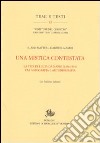 Una mistica contestata. La vita di Lucia da Narni (1476-1544) tra agiografia e autobiografia libro