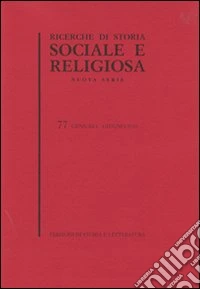 Ricerche di storia sociale e religiosa. Vol. 77 libro