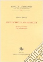 Manuscripts and methods. Essays on editing and trasmission