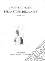 Archivio italiano per la storia della pietà. Vol. 6 libro