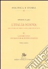 L'Italia nuova per la storia del Risorgimento e dell'Italia unita. Vol. 3: La democrazia dai giacobini al Partitod'azione libro
