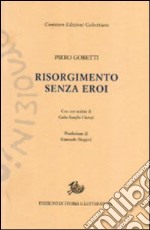 Risorgimento senza eroi libro