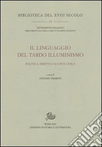 Il linguaggio del tardo Illuminismo. Politica, diritto e società civile libro
