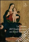 La pittura nel Quattrocento nei feudi Caetani libro