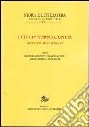 L'Italia verso l'unità. Letterati, eroi, patrioti libro