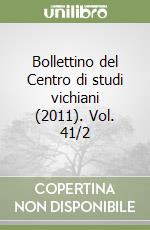 Bollettino del Centro di studi vichiani (2011). Vol. 41/2 libro
