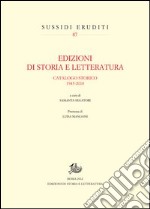 Edizioni di storia e letteratura. Catalogo storico 1943-2010