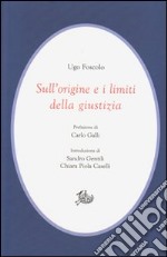 Sull'origine e i limiti della giustizia libro