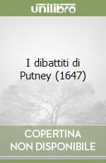 I dibattiti di Putney (1647) libro