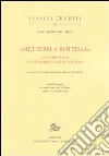 «Mettersi a bottega». Antonio Porta e i mestieri della letteratura libro