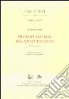 Filosofi italiani del Quattrocento. Ediz. anastatica libro di Garin Eugenio