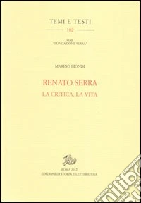 Renato Serra. La critica, la vita