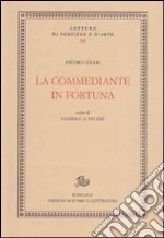 La commediante in fortuna libro