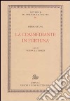 La commediante in fortuna libro