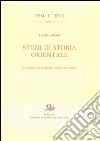 Studi di storia orientale. Vol. 2: La prima espansione arabo islamica libro di Caetani Leone