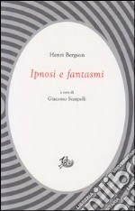 Ipnosi e fantasmi libro