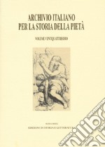 Archivio italiano per la storia della pietà. Vol. 24 libro