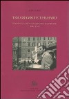 Tra Gramsci e Teilhard. Politica e fede in Alberto Scandone (1942-1972) libro di Bondi Aldo