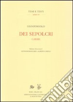 Dei sepolcri. Carme libro