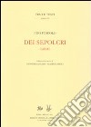 Dei sepolcri. Carme libro