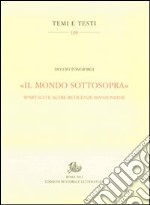 «Il mondo sottosopra». Spartaco e altre reticenze manzoniane libro