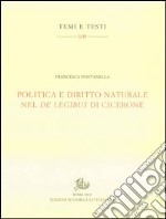 Politica e diritto naturale nel De legibus di Cicerone