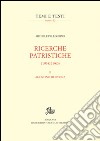 Ricerche patristiche (1938-1980). Vol. 2: Agostino di Ippona libro