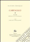 Carteggio. Vol. 3: 1922-1956. Dalla grande guerra al secondo dopoguerra libro