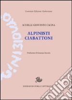 Alpinisti ciabattoni libro