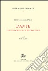 Dante. Letture critiche e filologiche libro