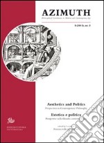 Azimuth (2013). Ediz. italiana e inglese. Vol. 2: Estetica e politica. Prospettive nel pensiero contemporaneo libro