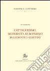 Cattolicesimo, modernità, europeismo in Lodovico Montini libro