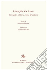 Giuseppe De Luca. A cinquant'anni dalla morte (19 marzo 1962-19 marzo 2012) libro