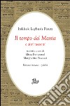 Il tempo del Messia e altri racconti. Ediz. italiana e yiddish libro