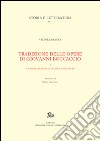 Tradizione delle opere di Giovanni Boccaccio. Vol. 1: Un primo elenco dei codici e tre studi libro di Branca Vittore
