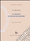 La France au milieu du monde libro