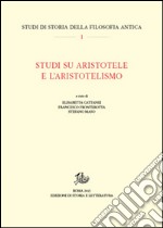 Studi su Aristotele e l'aristotelismo libro